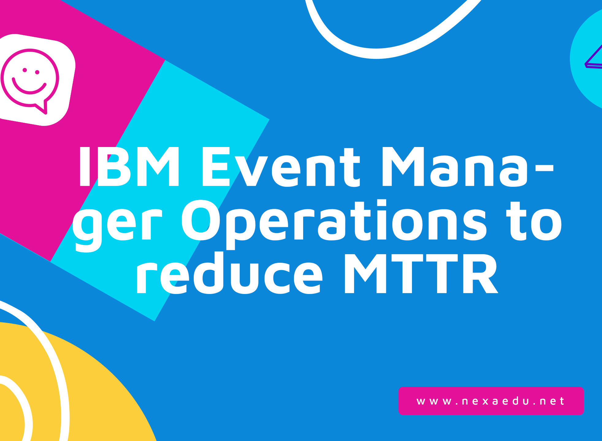 IBM Event Manager Operations to reduce MTTR